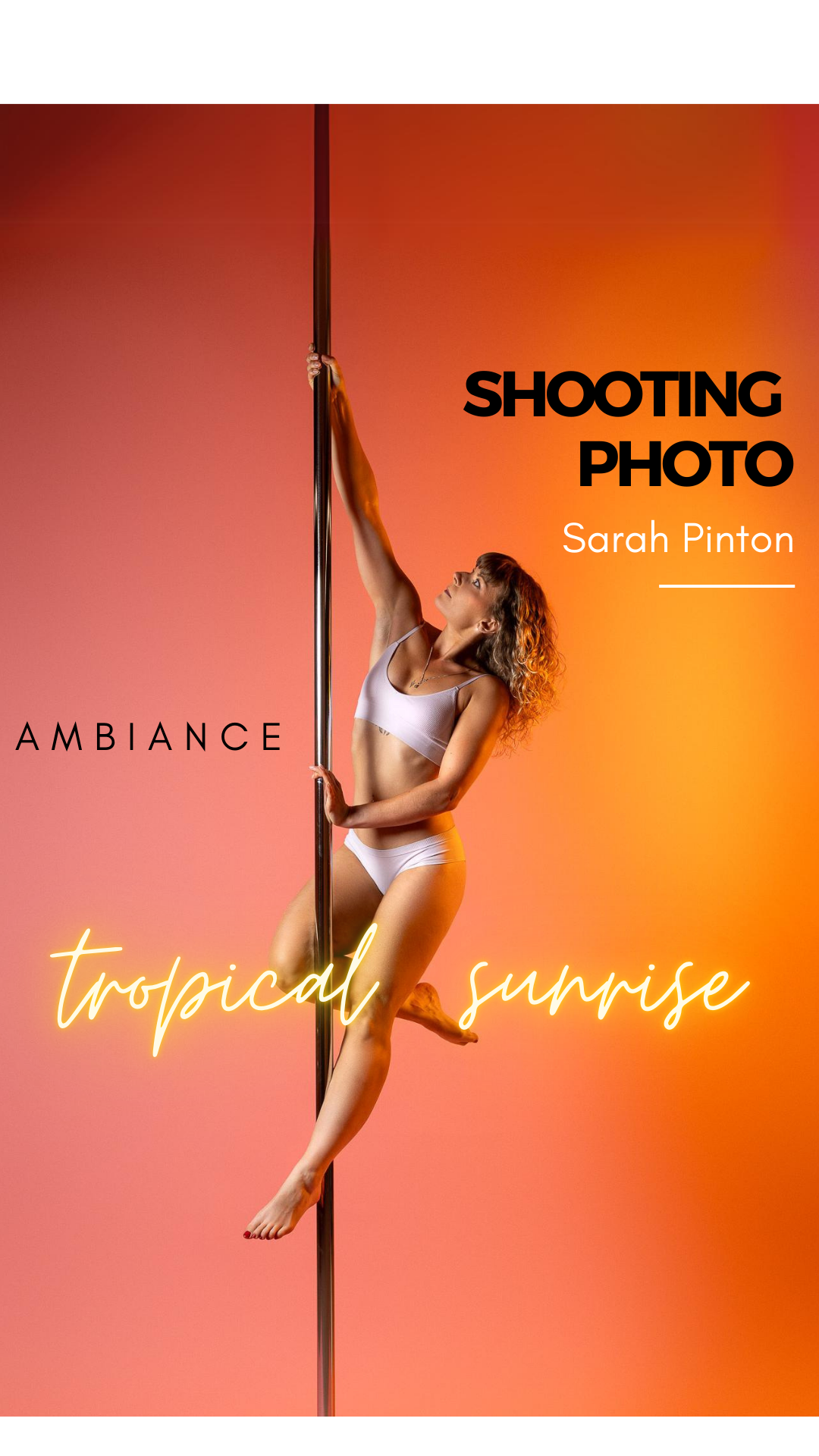 Shooting Photo Grenoble Pole dance avec Sarah Pinton ambiance tropical sunrise 20 et 21 septembre 2024