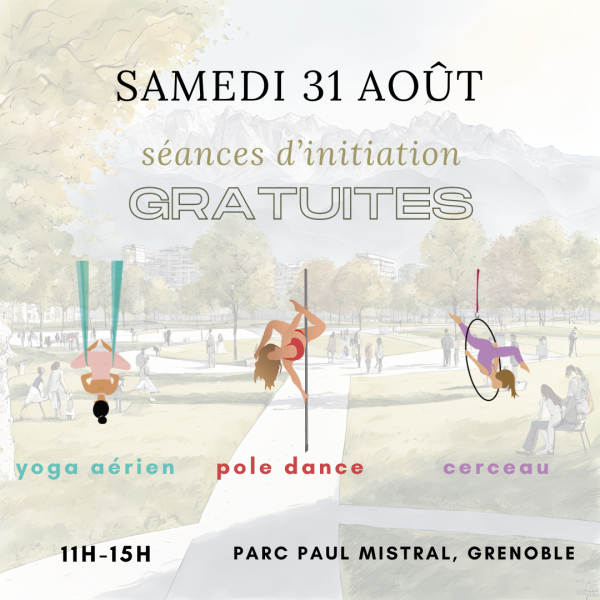 organisé par Pinapole : Initiations gratuite à la pole dance, au cerceau aérien et au yoga aérien de 11h à 15h le samedi 31 août au parc Paul Mistral, à Grenoble